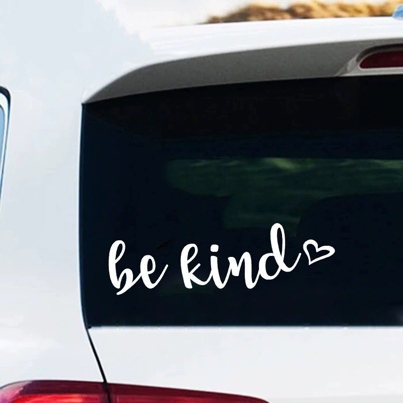 Наклейка на внешнюю торговлю Be Kind, английская наклейка на автомобиль, окно, заднее стекло, задний бампер, декоративная наклейка, водонепроницаемая