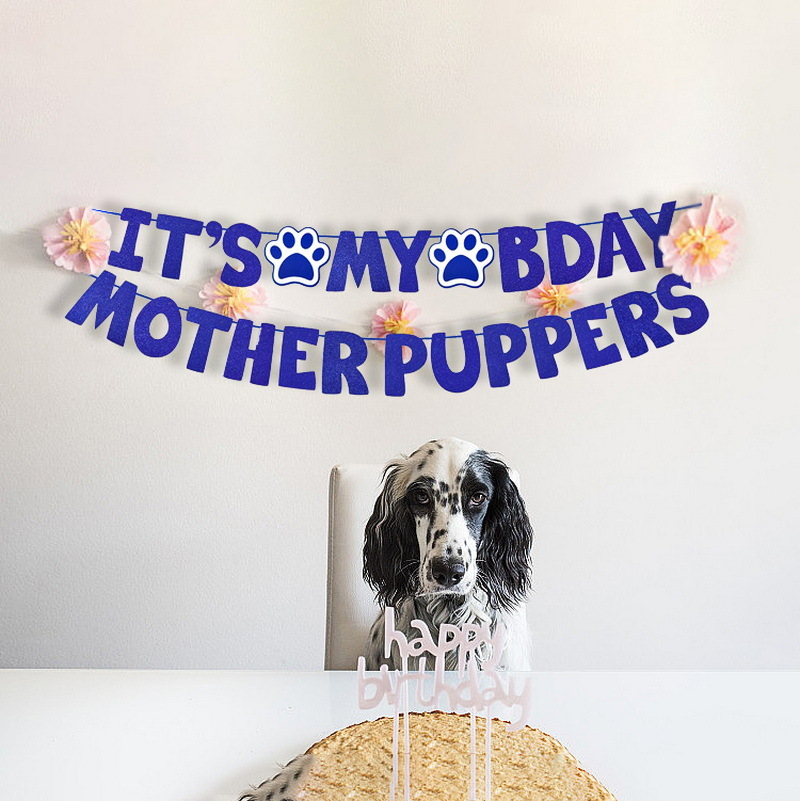 Perro mascota madre letra tira bandera IT'S MY BDAY MOTHER PUPPERS Perro fiesta de cumpleaños banner