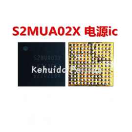 适用于A10S电源ic S2MU205X01 S2MUA01X S2MUA02X 充电ic