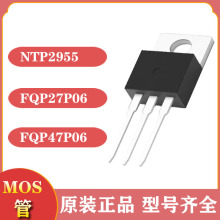 mosܳЧӦto220 NTP2955 FQP27P06 FQP47P06 p60v mosfet