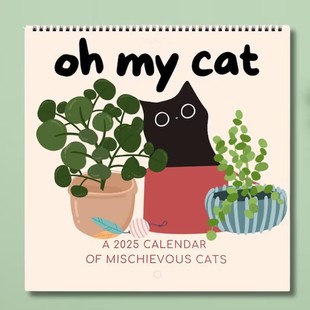 Oh My Cat Mischievous Cats 2025 Wall Calendar