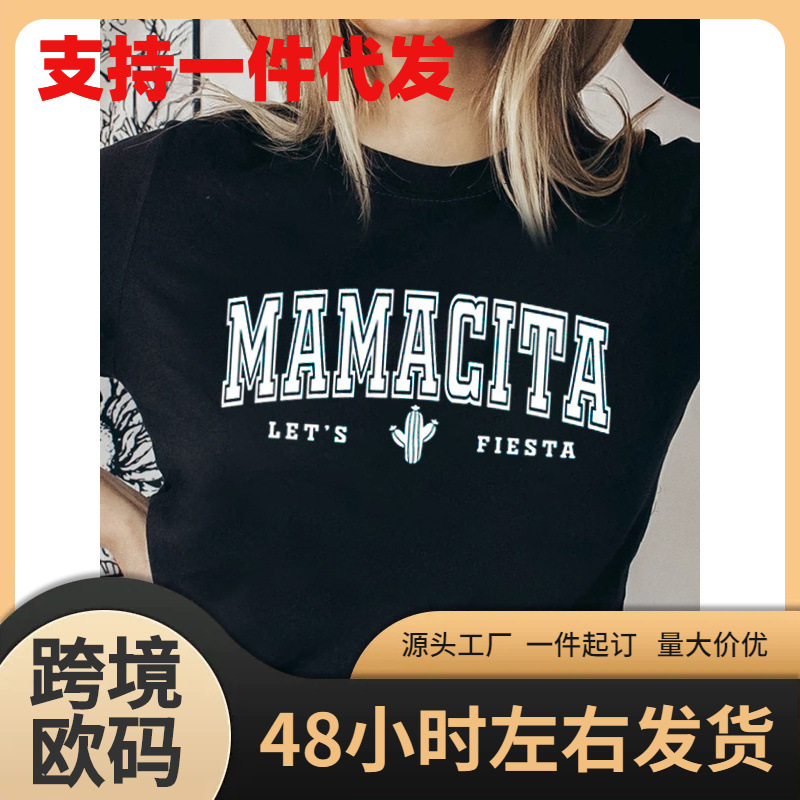 Mamacita Let Is Fiesta Slogan Women T-Shirt New Hot Sale Fas