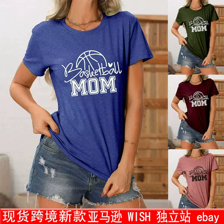 basketball mom欧美ebay独立站舒适时尚女士圆领短袖运动T恤外贸