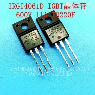 ȫ��ԭ�b IRGI4061D GI4061D IGBT��600V11ATO220F�p�x�C���ʹ�
