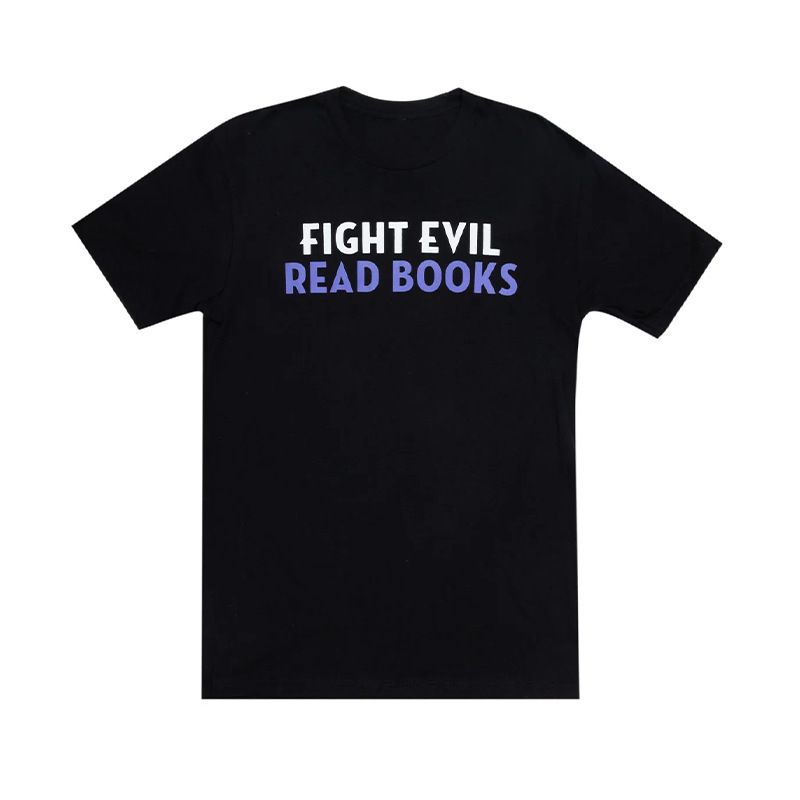 Fight Evil Read Books Fight Evil Reading Literature Series American Casual Direct Spray Short-Sleeved T-Shirt