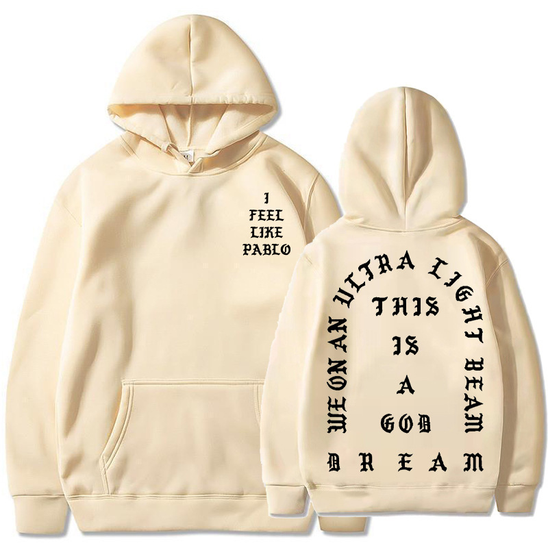 I Feel Like Pablo Hoodies Men Fashion Letter Graphic Printed