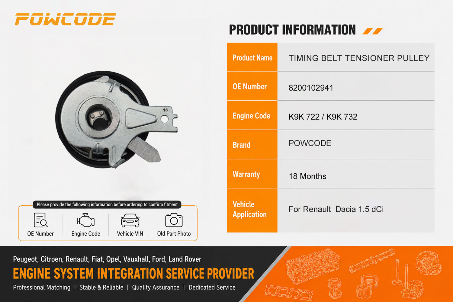 8200102941 8200585574 is suitable for Renault K9K 722/732 engine timing tensioner