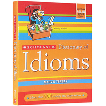 ѧӢϰʵӢԭScholastic Dictionary Of Idioms