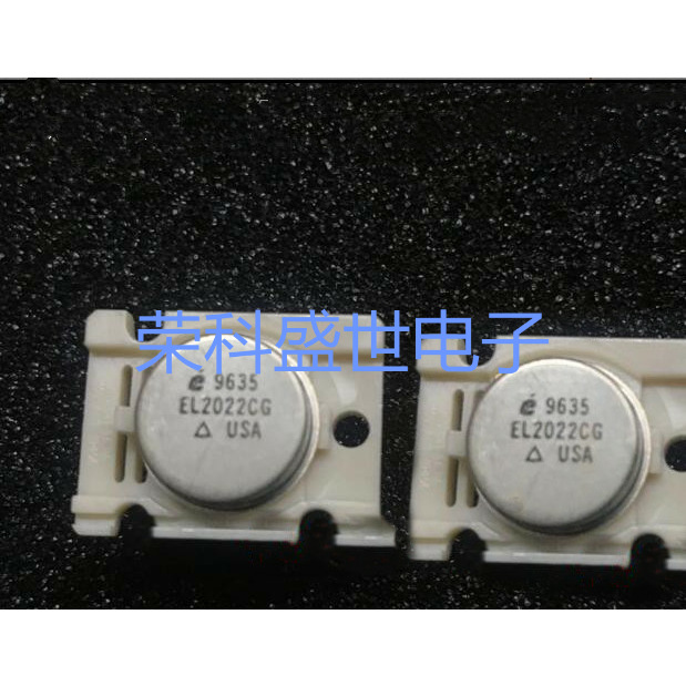 EL2022CG  芯片 推荐 报价为准欢迎询购CAN全新原装 金封铁帽