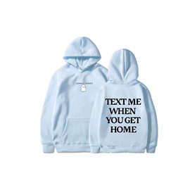 跨境新款 text me when you get home男女嘻哈休闲带帽运动衫