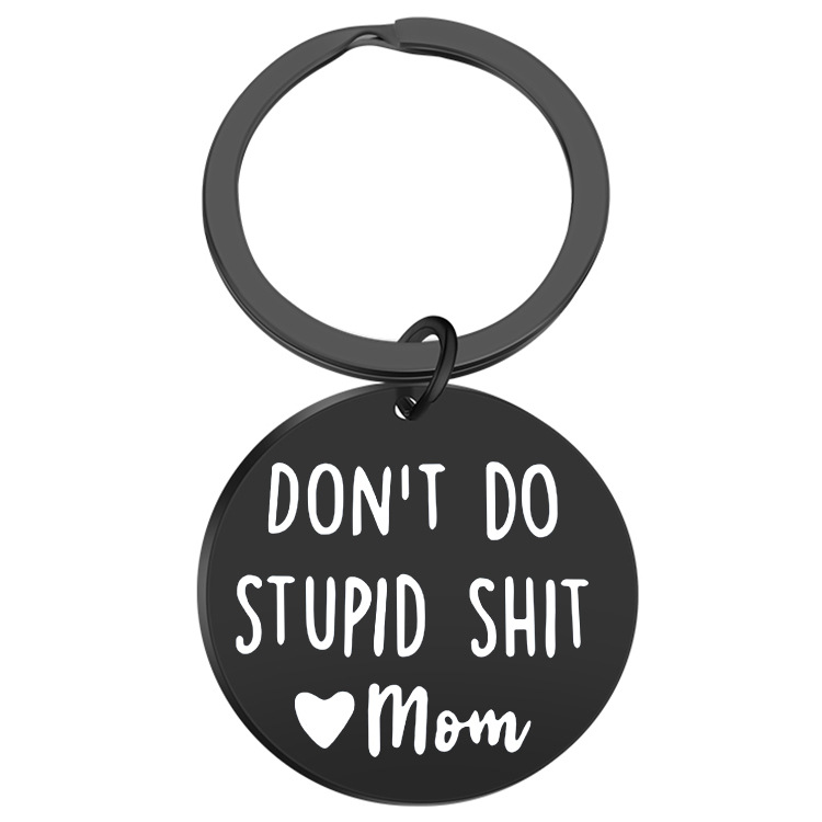 2023 Joyas transfronterizas DON'T DO STUPID Acero inoxidable Llavero de marca redonda A-Z26 alfabeto accesorios