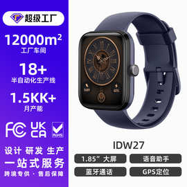 IDW27新品智能手表GPS定位蓝牙通话多运动健康监测跑步课程语音