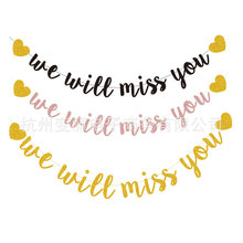 ĿWe will miss youз˽ɶװ