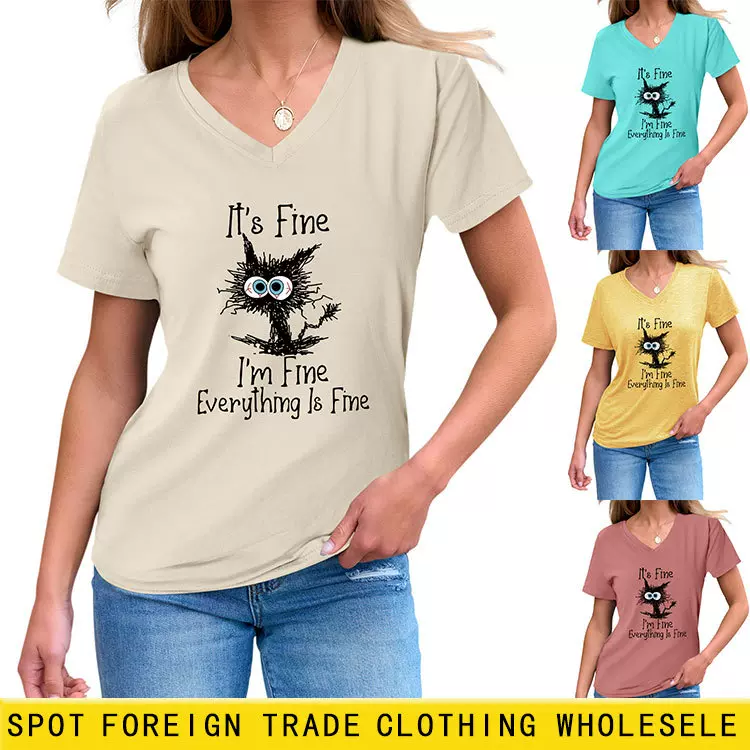 亚马逊休闲百搭趣味女士V领it's fine i'm fine短袖T恤衫打底批发