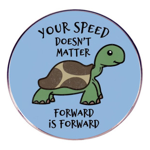 Your Speed Is Not Important, Just Forward Brooch Cartoon Turtle Pin Badge Metal Alloy Badge Accessories