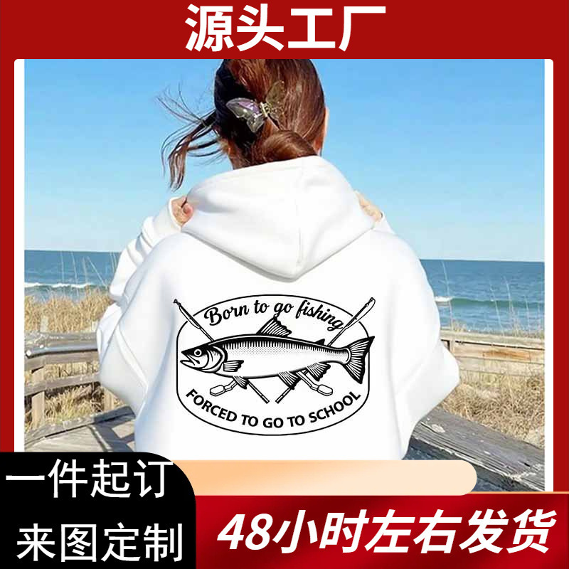 Born to Go Fishing Pattern Hoodie Cross-Border Export Amazon Wish One Piece Wholesale Casual Hoodie Born to Go Fishing Pattern Hoodie Cross-Border Export Amazon Wish One Piece Wholesale Casual Hoodie