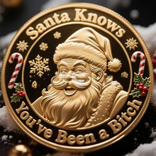 �羳Santa Knows You've Been a Bitch Coin�}�Q����֪����Ӳ��