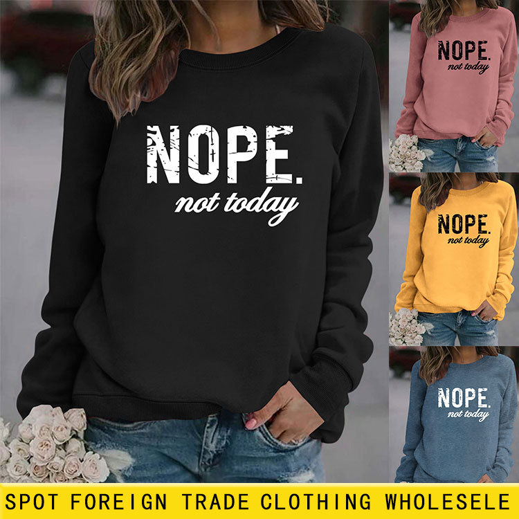 Amazon deseo transfronterizo europeo y americano no NOPE hoy carta casual suéter de manga larga camisa de fondo Suelto