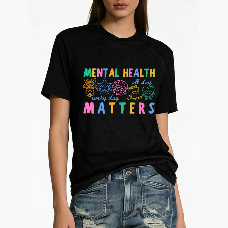 New Mental Health Themed T-Shirt, Independent Site Aliexpress Amazon Cross-Border Short-Sleeved Round-Neck Foreign Trade T-Shirt New Mental Health Themed T-Shirt, Independent Site Aliexpress Amazon Cross-Border Short-Sleeved Round-Neck Foreign Trade T-Shirt