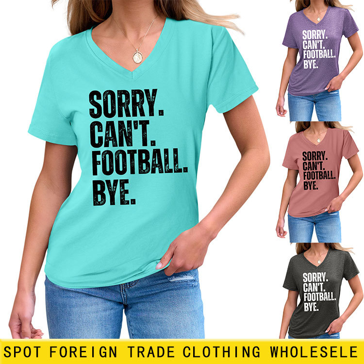 亚马逊跨境时尚T恤现货sorry can't football bye个性V领短袖批发