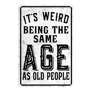 Humorous Tin Painting Same Age Old Man Funny Decoration Family Entertainment Room Living Room Office Cafe