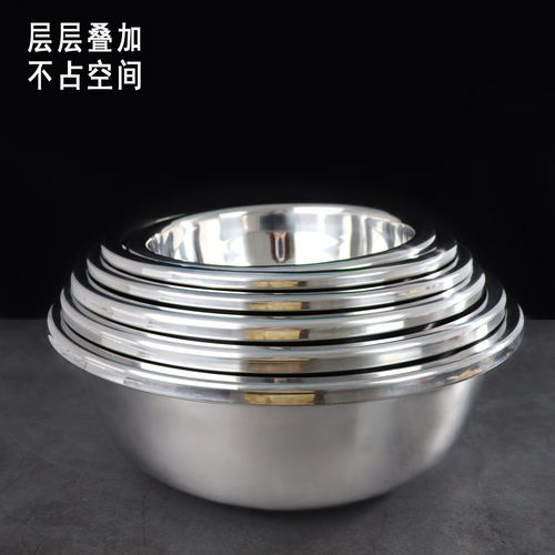 Wholesale 304 stainless steel large basin deepened and thickened round basin rice basin household large basin wash face vegetable basin soup basin