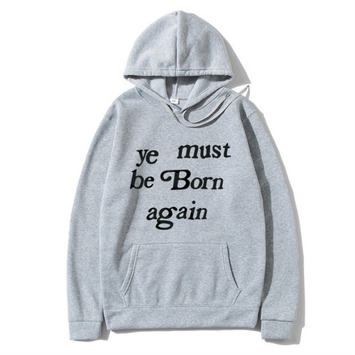 2025 Fleece Hoodie Ye Must Be Born Again Print Unisex Hooded Sweatshirt Loose Trendy Brand