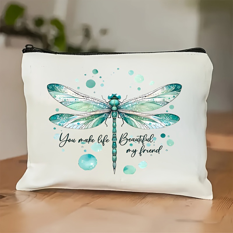 Chic Dragonfly Printed Makeup Bag - "You Make Life Beautiful" design