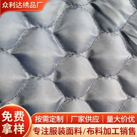 涤纶面料;纺织品加工;绗缝加工