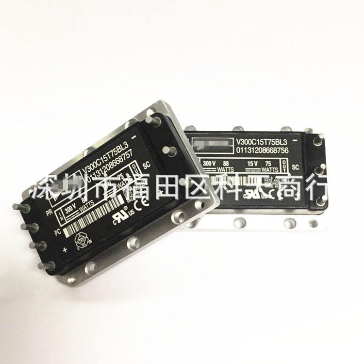 全新 V300C15T75BL3 现货 电源模块 MODULE 需要了解可进店咨询