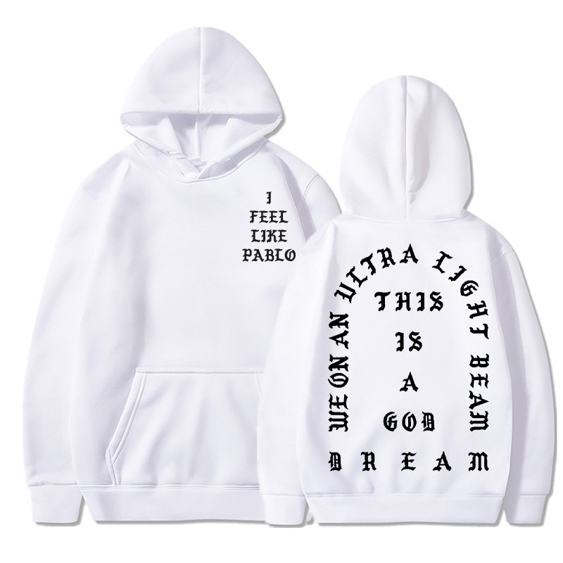 I Feel Like Pablo Hoodies Men Fashion Letter Graphic Printed