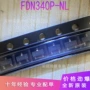沟道fdn340p-nl340场效应管