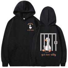 Silly Goose on The Loose Hoodies Got Too Silly Funny Meme Ho