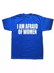 I'm Scared Woman T Shirt Men Fashion T Shirt Cotton T Shirt Funny Letter Tops Tees Women T