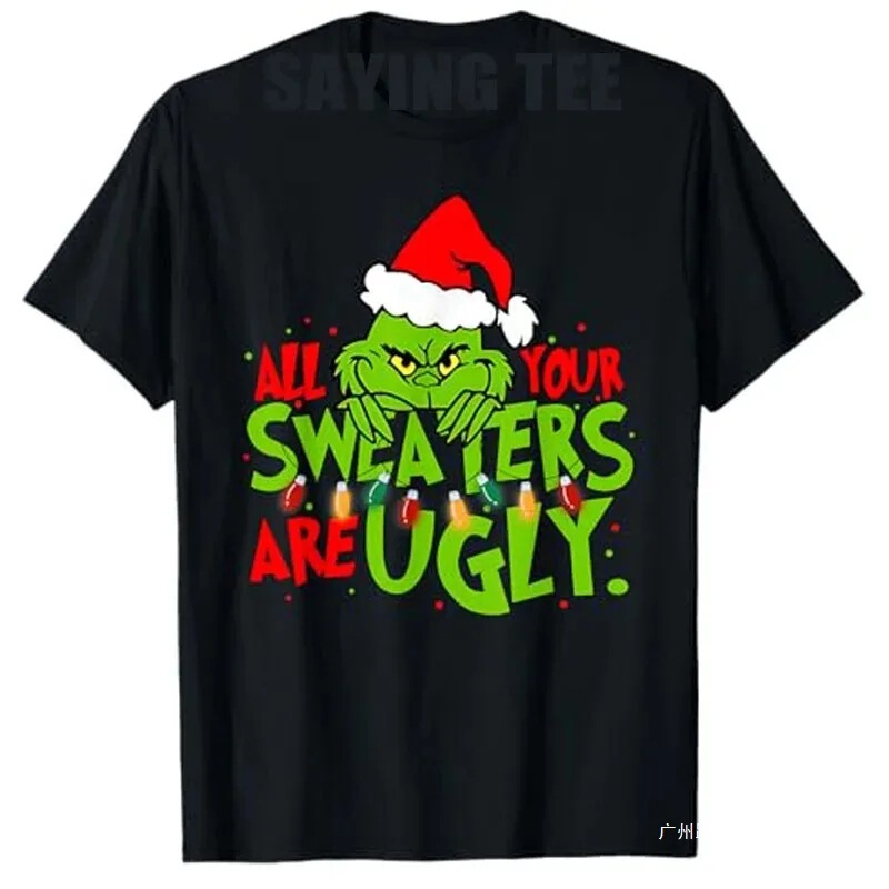 All Your Sweaters Are Ugly Christmas T-Shirt Gift Humor Funny Christmas Costume Oversized Short Sleeve Liner All Your Sweaters Are Ugly Christmas T-Shirt Gift Humor Funny Christmas Costume Oversized Short Sleeve Liner