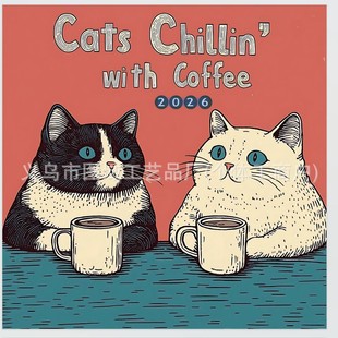 Cross-Border New Product 2026 Calendar Cats Chillin' with Coffee Hanging Cats Drinking Coffee