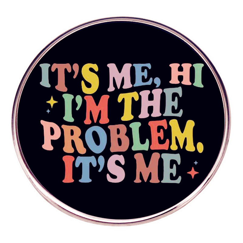 Soy yo, soy el problema en sí broche Taylor Swift música pin metal aleación insignia