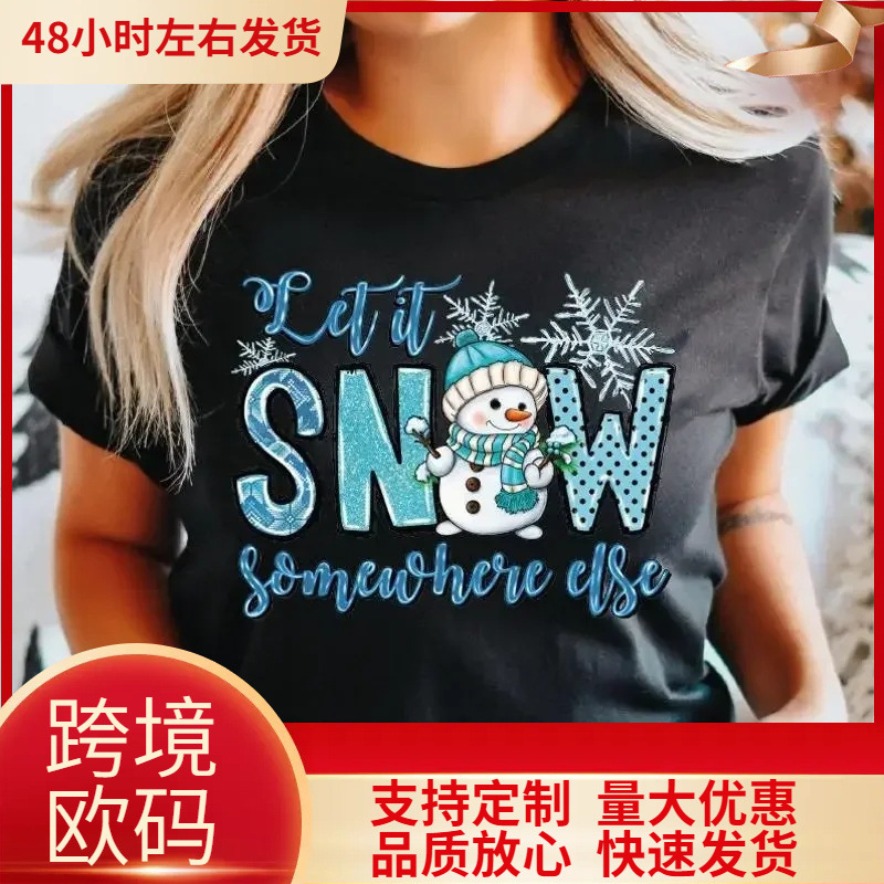 Let It Snow Somewhere Else Color T-Shirt Winter Women's Christmas Holiday for Her Funny Christmas S