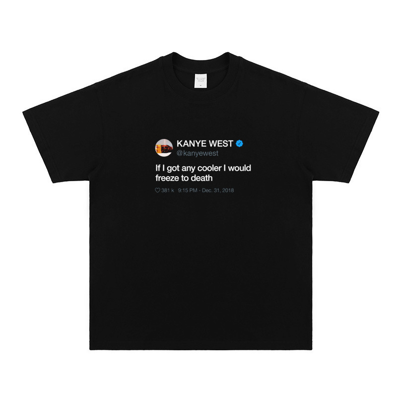 Cotton T-shirt in European size with Kanye West lyrics printed directly on it, heavyweight short-sleeve American retro T-shirt