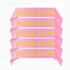 BRIDE to be etiquette with BRIDE TRIBE Golden Scallion Powder Bride's Body Strike Single Party Wedding Ribbon