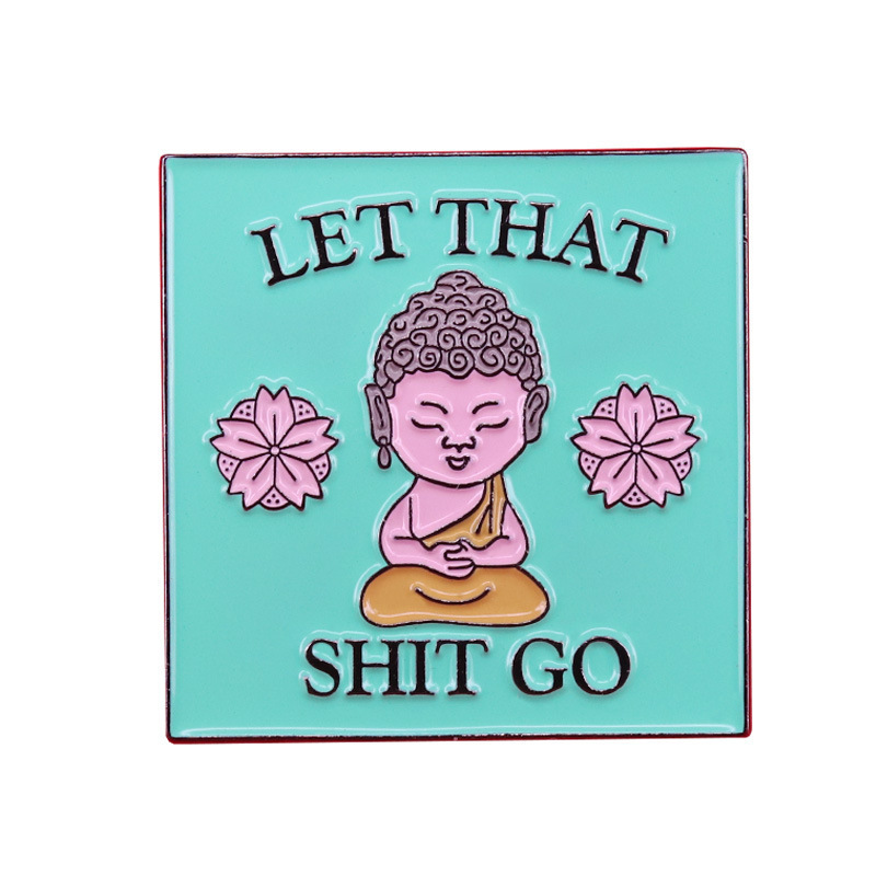 Let It Go, Be Fun, Zen Buddha Badge, Calmness, Yoga, Meditation, Brooch, Positive Reminder