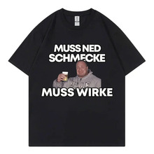 ŷ�봿��Markus Ruhl Meme Funny Graphic T Shirts Muss Ned Sch