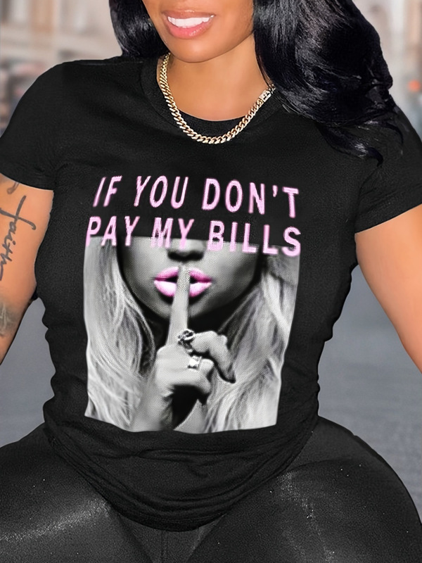 Funny Ladies Graphic T-Shirt - "If You Don'T Pay My Bills, Please Keep Quiet" Slogan Print, 18