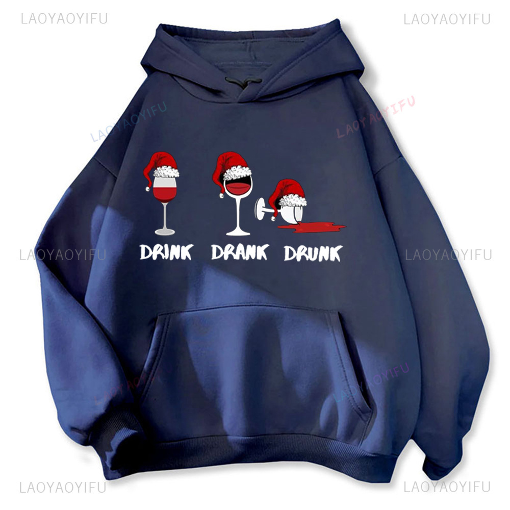 DRINK DRANK DRUNK Funny Print Hoodie Dear I Just Want