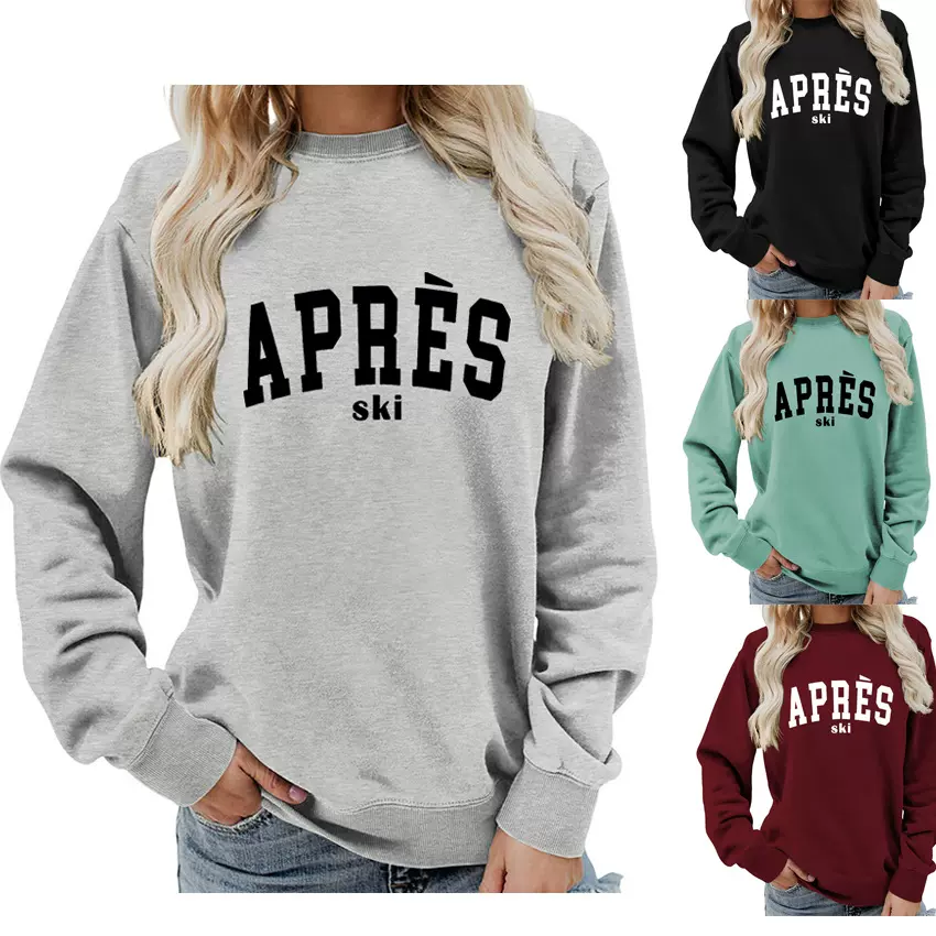 亚马逊外贸跨境货源 apres ski印花女士圆领加绒卫衣欧码休闲宽松