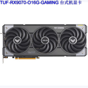 2505 Tuf Rx9070-O16G-Gaming Desktop Graphics Card Can Be Negotiated and Invoiced