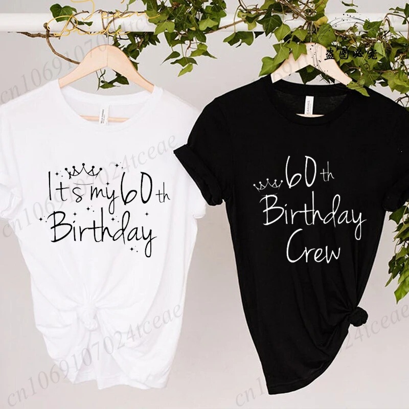 Cross-Border European Size This Is My 60Th Birthday Printed T-Shirt for Women and Men, Size 60Th Birthday Party Shirt