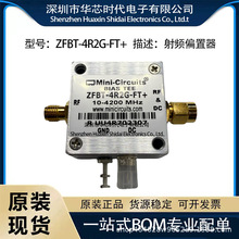 ԭ�b��ƷZFBT-4R2G-FT+���l΢��ƫ����SMA 10-4200MHzоƬ