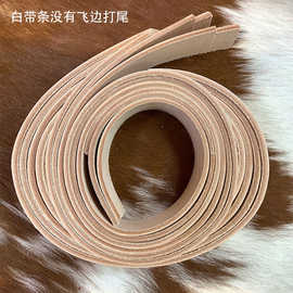 厂家现货头层树膏皮单带条植鞣革皮带条原色无飞边打尾真皮腰带条