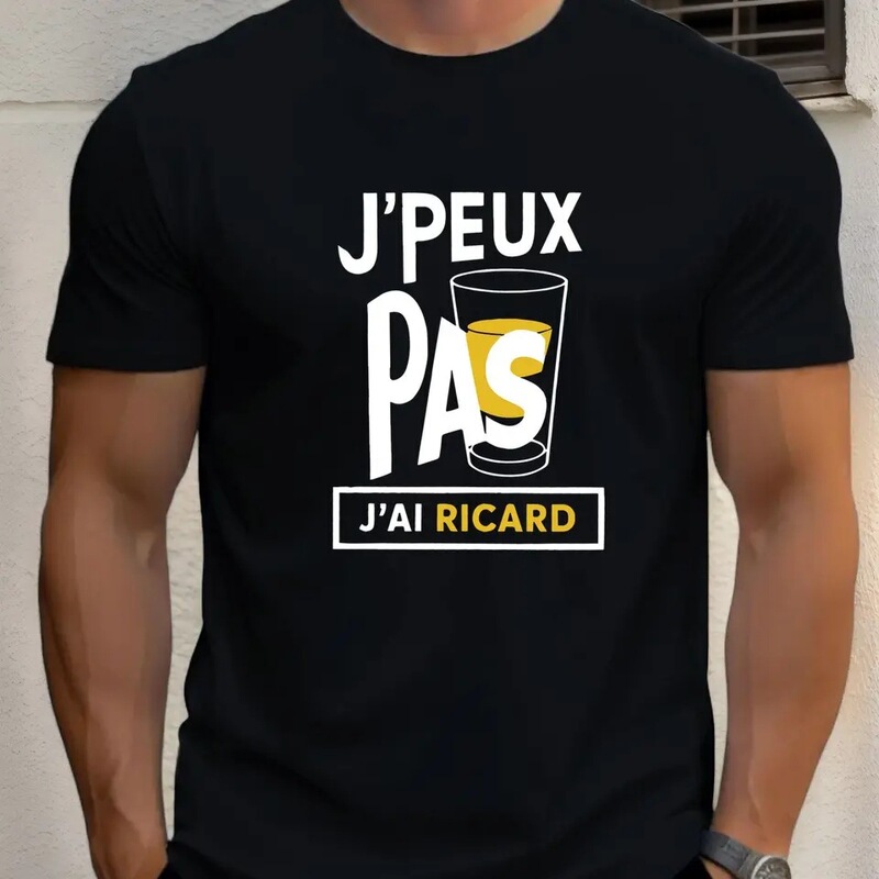 【European Size Cotton T-Shirt】Men's "J'Peux Pas J'Ai Ricard" Graphic T-Shirt - Casual Crew Neck 【European Size Cotton T-Shirt】Men's "J'Peux Pas J'Ai Ricard" Graphic T-Shirt - Casual Crew Neck
